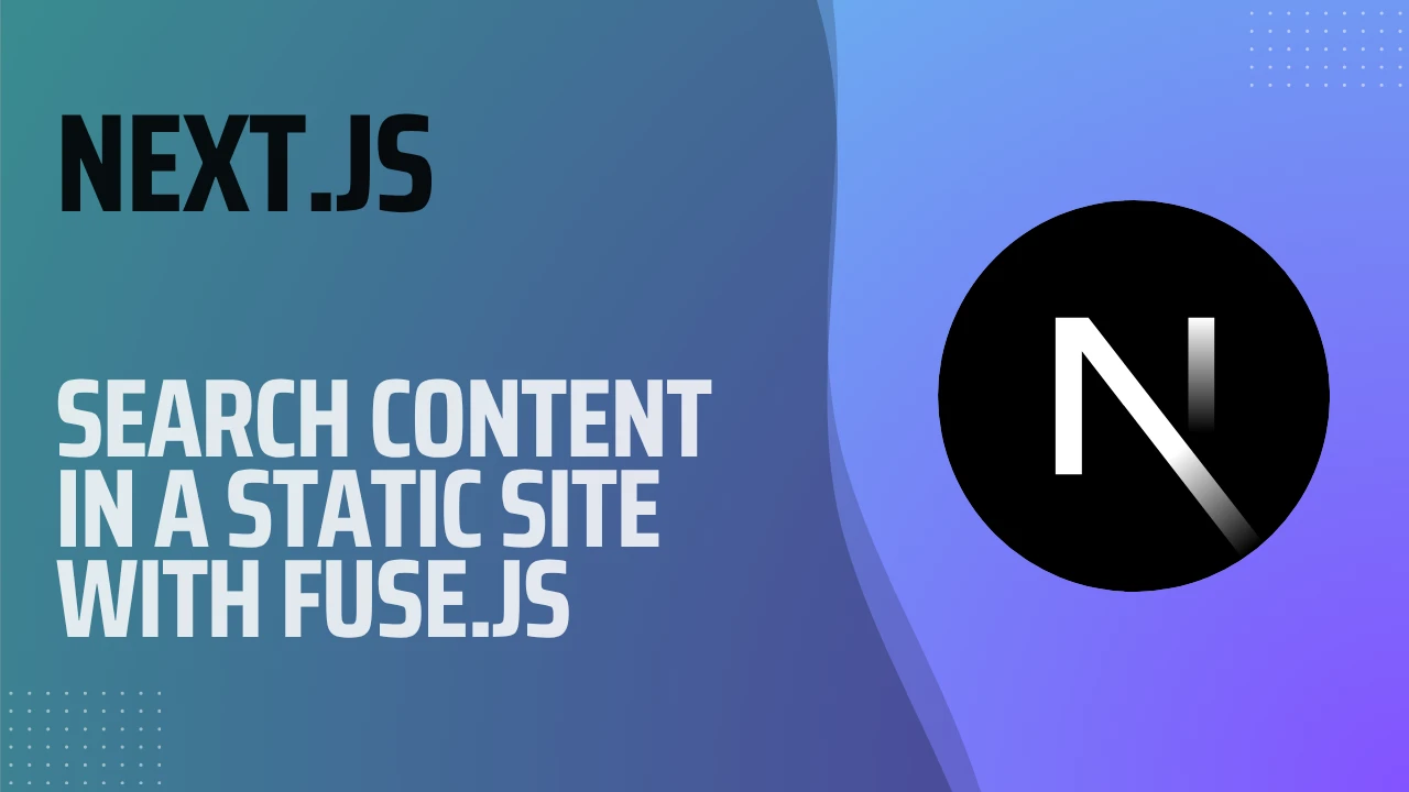 How to Add Search to a Static Next.js Site