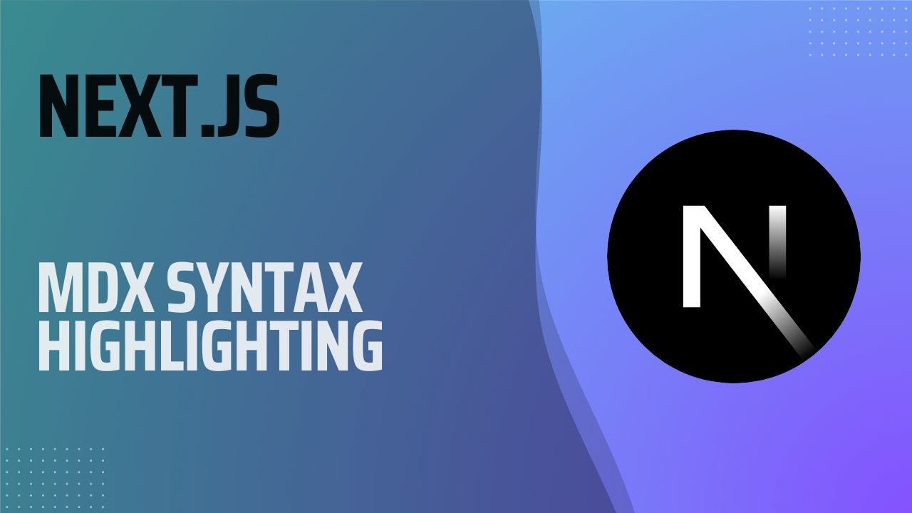 How to add syntax highlighting to MDX files in Next.js