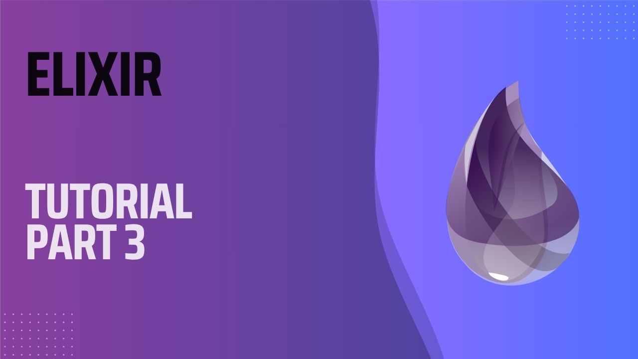 Advanced Concepts and Mix Projects - Learn Elixir Part 3